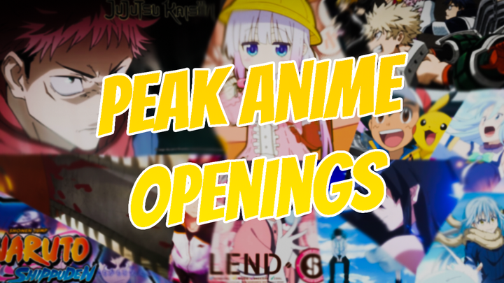 Peak Anime Openings